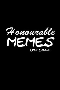 Honourable Memes (2018) - Stream Online