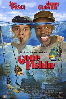 Gone Fishin' (1997) - Stream Online
