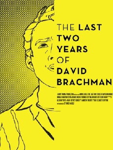 The Last Two Years of David Brachman (2012) - Stream Online