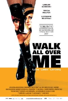 Walk All Over Me (2007) - Stream Online