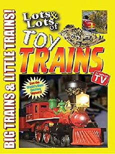 Lots & Lots of Toy Trains Vol. 1: Big Trains & Little Trains! (2003) - Stream Online