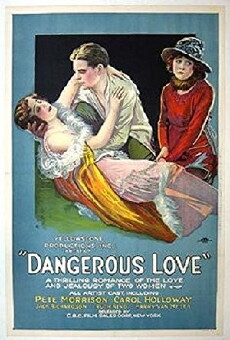 Dangerous Love (1920) - Stream Online