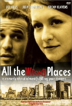 All the Wrong Places (2000) - Stream Online