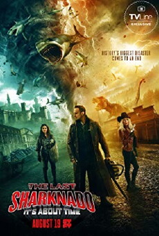 The Last Sharknado: It's About Time (2018) - Stream Online