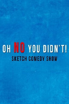 Oh No You Didn't! (2014) - Stream Online