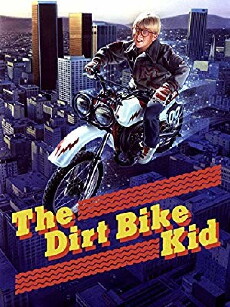 The Dirt Bike Kid (1985) - Stream Online