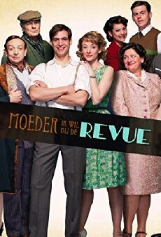 Moeder, ik wil bij de revue (2012) - Stream Online