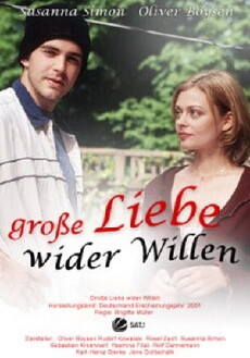 Große Liebe wider Willen (2001) - Stream Online