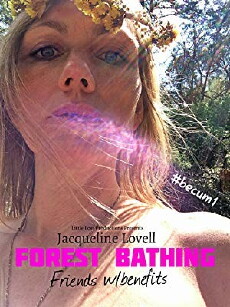 Forest Bathing: Friends W/Benefits (2017) - Stream Online