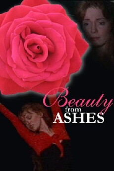 Beauty from Ashes (2007) - Stream Online