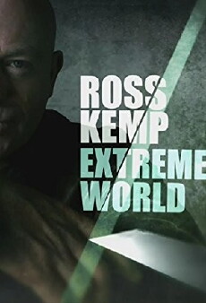 Ross Kemp: Extreme World (2011) - Stream Online