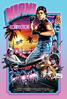 Miami Connection (1987) - Stream Online