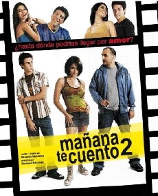 Mañana te Cuento 2 (2008) - Stream Online