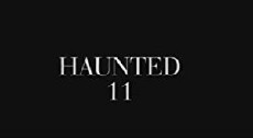 Haunted 11 (2019) - Stream Online