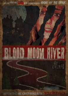Blood Moon River (2017) - Stream Online