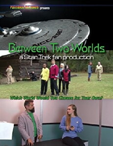 Between Two Worlds: A Star Trek Fan Production (2017) - Stream Online