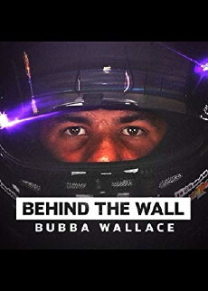 Behind the Wall: Bubba Wallace (2018) - Stream Online