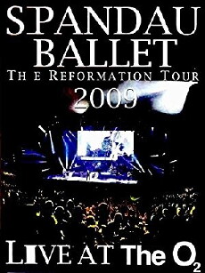 Spandau Ballet: The Reformation Tour 2009 - Live at the O2 (2009) - Stream Online