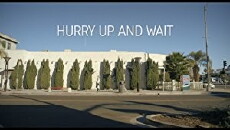 Hurry Up and Wait (2016) - Stream Online