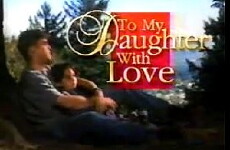 To My Daughter with Love (1994) - Stream Online