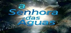 A Senhora das Águas (2001) - Stream Online