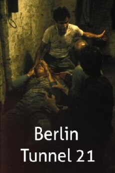 Berlin Tunnel 21 (1981) - Stream Online