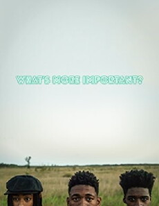 What's More Important? (2018) - Stream Online