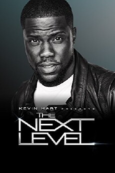 Kevin Hart Presents: The Next Level (2017) - Stream Online