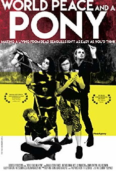 World Peace and a Pony (2015) - Stream Online
