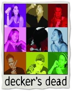 Decker's Dead (2010) - Stream Online