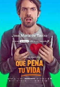 Que Pena Tu Vida (2016) - Stream Online