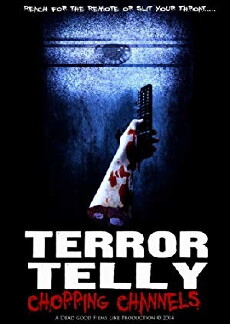 Terror Telly: Chopping Channels (2015) - Stream Online
