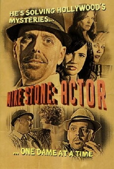 Mike Stone: Actor (2014) - Stream Online
