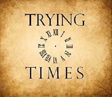 Trying Times (2011) - Stream Online