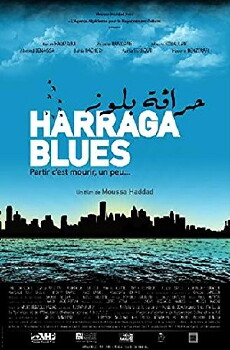 Harraga Blues (2013) - Stream Online