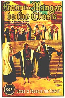 From the Manger to the Cross; or, Jesus of Nazareth (1912) - Stream Online