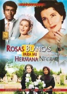 Rosas blancas para mi hermana negra (1970) - Stream Online