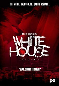 White House: The Movie (2015) - Stream Online