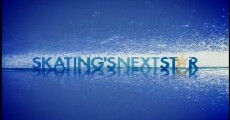 Skating's Next Star (2006) - Stream Online