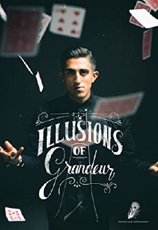Illusions of Grandeur (2015) - Stream Online