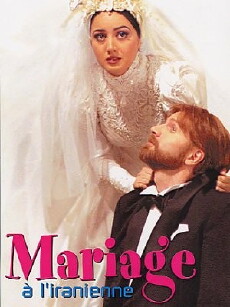 Marriage Iranian Style (2006) - Stream Online