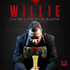 Willie for the Blood of the Diamond (2017) - Stream Online