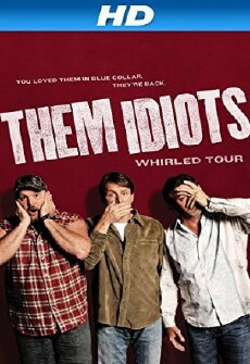 Them Idiots Whirled Tour (2012) - Stream Online