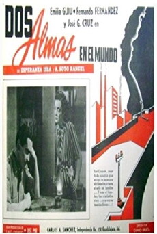 Dos almas en el mundo (1949) - Stream Online