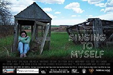 Singing to Myself (2016) - Stream Online