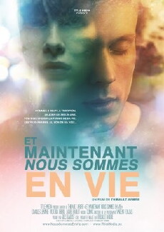 Now We're Alive (Et Maintenant Nous Sommes En Vie) (2015) - Stream Online