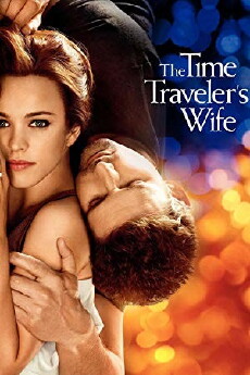 The Time Traveler's Wife (2009) - Stream Online