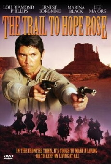 The Trail to Hope Rose (2004) - Stream Online