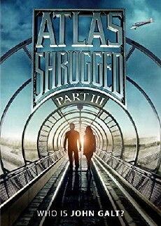 Atlas Shrugged: Who Is John Galt? (2014) - Stream Online