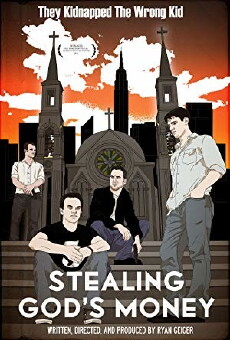 Stealing God's Money (2011) - Stream Online